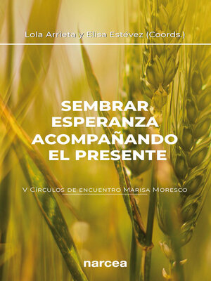 cover image of Sembrar esperanza acompañando el presente
